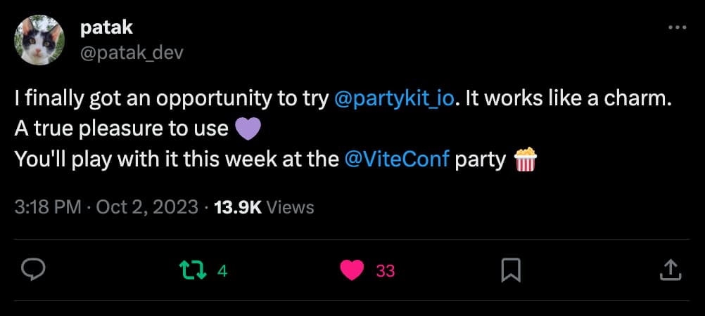 Pataks tweet: "I finally got an opportunity to try PartyKit. It works like a charm. A true pleasure to use 💜 Youll play with it this week at the ViteConf party 🍿"