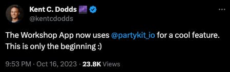 Kent's tweet: 'The Workshop App now uses PartyKit for a cool feature. This is only the beginning :)'